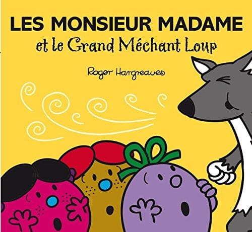 LES MONSIEUR MADAME ET LE GRAND MECHANT LOUP - Mondial Kids