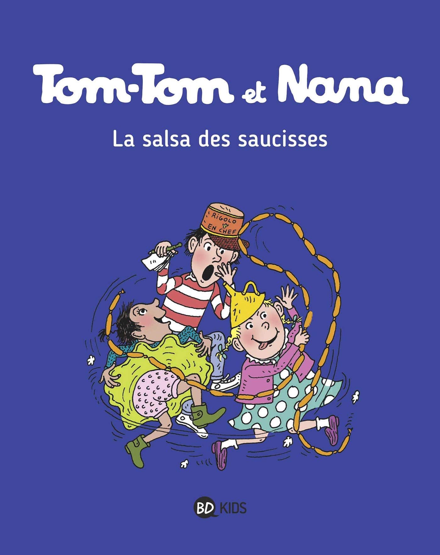 Tom-Tom et Nana, Tome 30: La salsa des saucisses