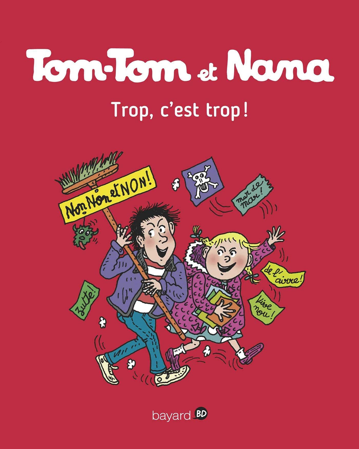Tom-Tom et Nana, Tome 27: Trop, c'est trop !