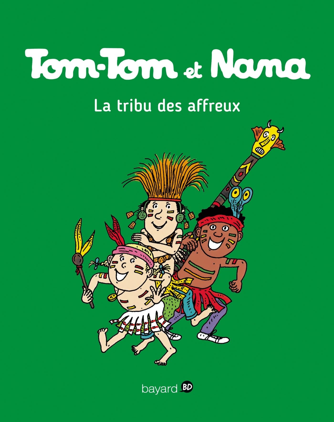 Tom-Tom et Nana, Tome 14: La tribu des affreux