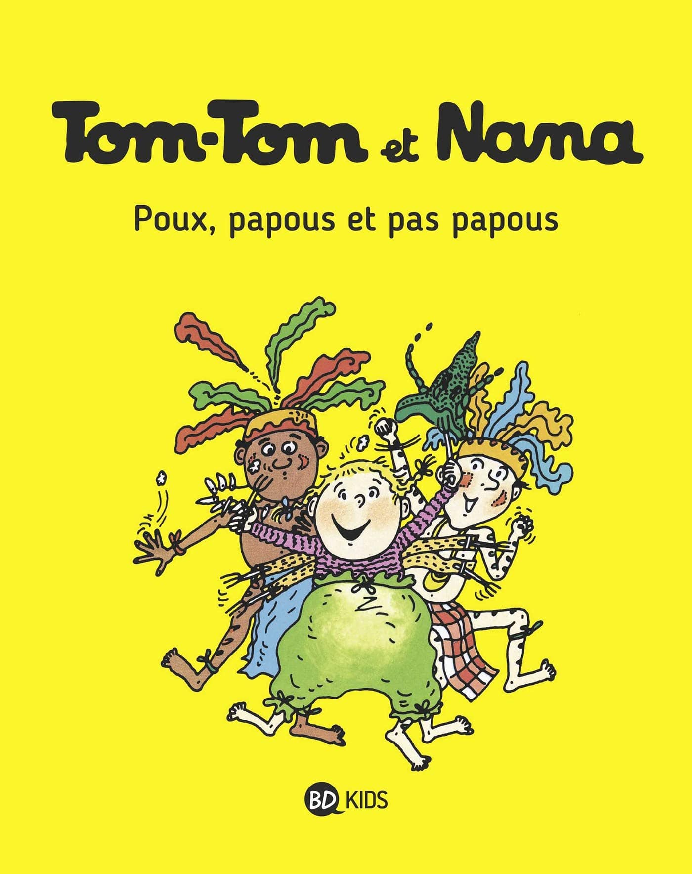 Tom-Tom et Nana, Tome 20: Poux, papous et pas papous