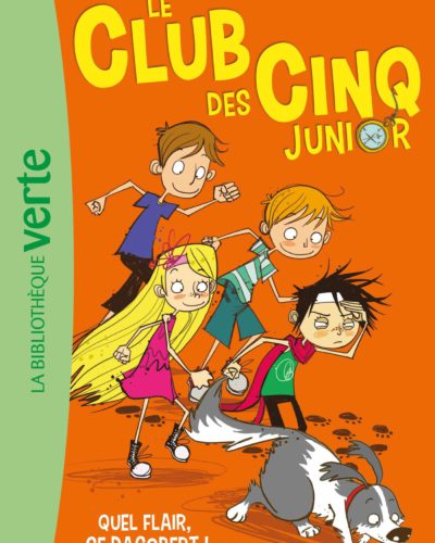 Le Club des Cinq Junior 06 - Quel flair, ce Dagobert !
