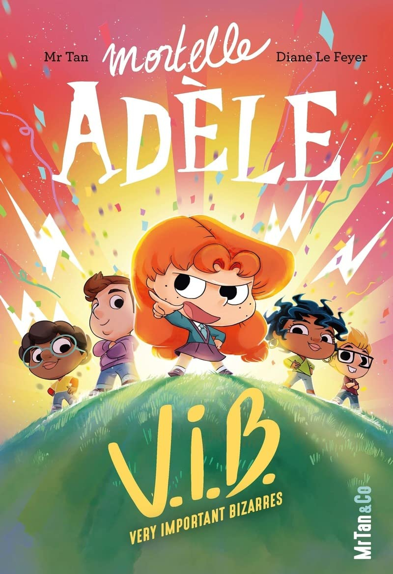 Mortelle Adèle V.I.B. - Tome 4 Very Important Bizarres - Mondial Kids