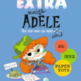 Extra Mortelle Adèle T1 - UNE NUIT CHEZ MA BABY SITTRICE