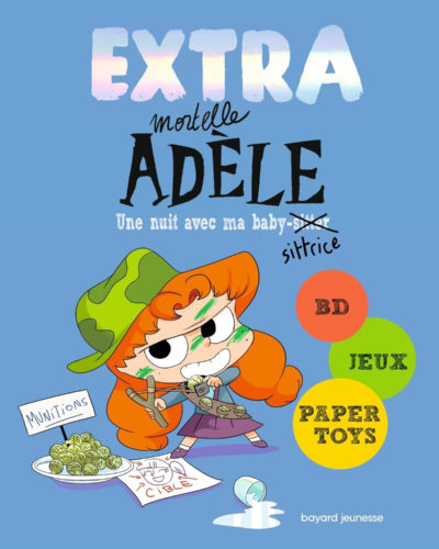 Extra Mortelle Adèle T1 - UNE NUIT CHEZ MA BABY SITTRICE