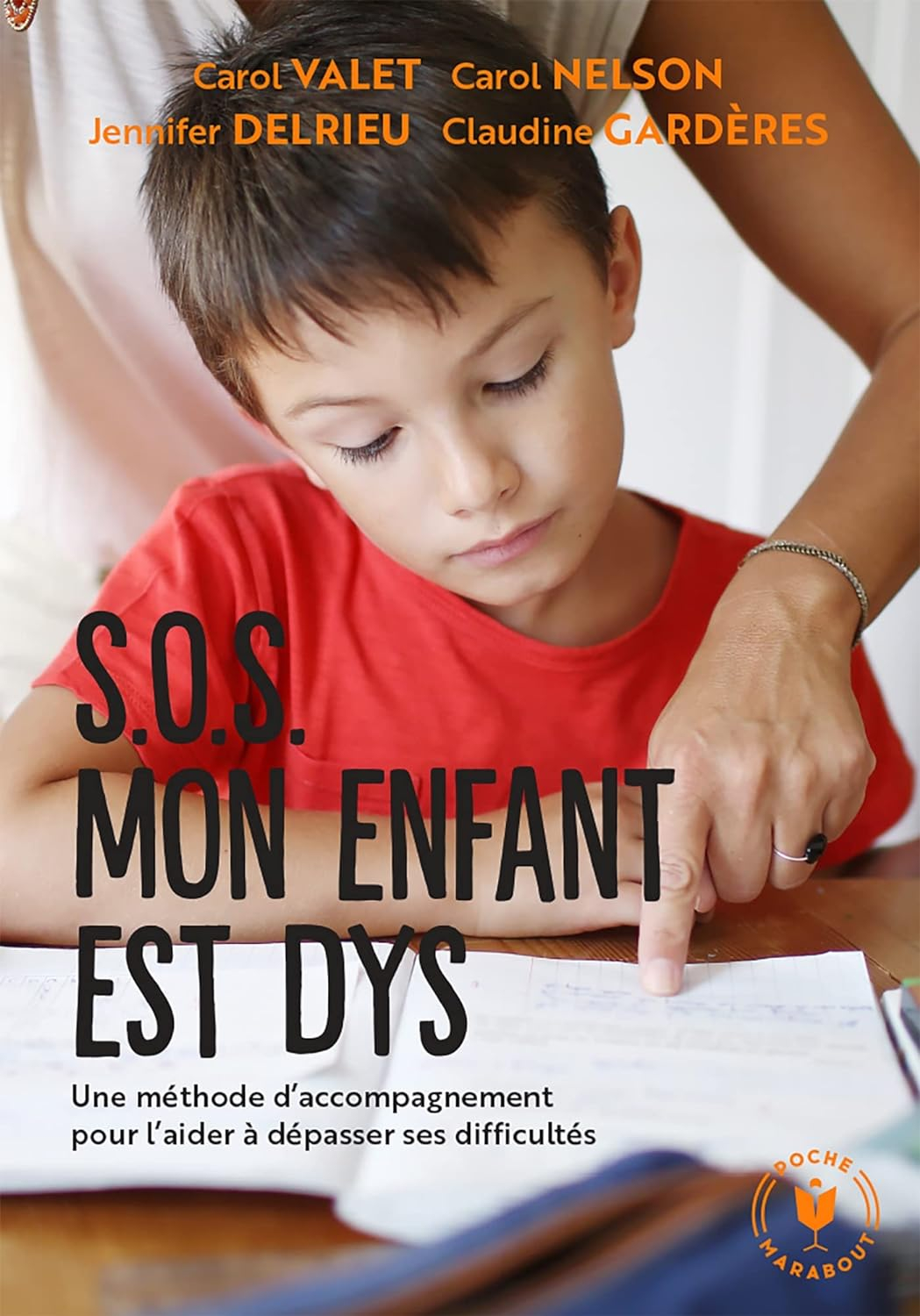 SOS mon enfant est dys: Une méthode d'accompagnement pour l'aider à dépasser ses difficultés