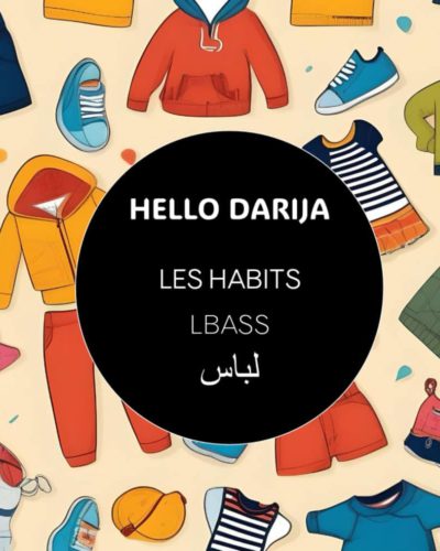 Les habits – L'BASS – Hello Darija