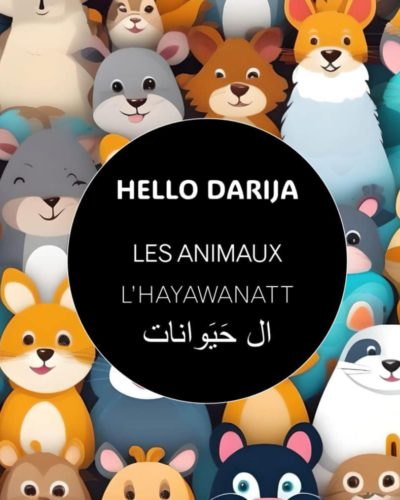 Les animaux L' HAYAWANATT - Hello Darija