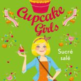 Cupcake Girls - tome 03 : Sucré Salé 2 Cupcake Girls - tome 03 : Sucré Salé