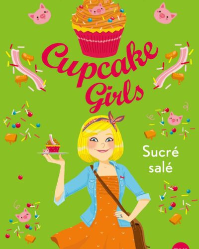 Cupcake Girls - tome 03 : Sucré Salé