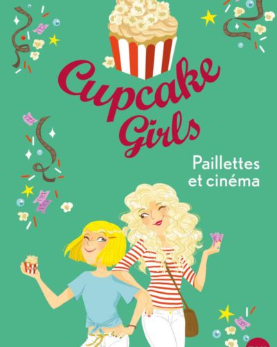 Cupcake Girls - tome 19 : Paillettes et cinéma