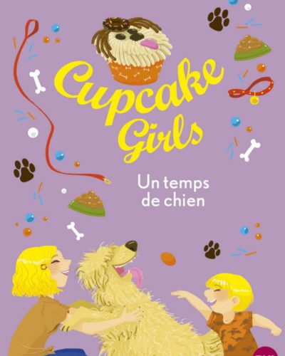 Cupcake Girls - tome 27 : Un temps de chien (27)