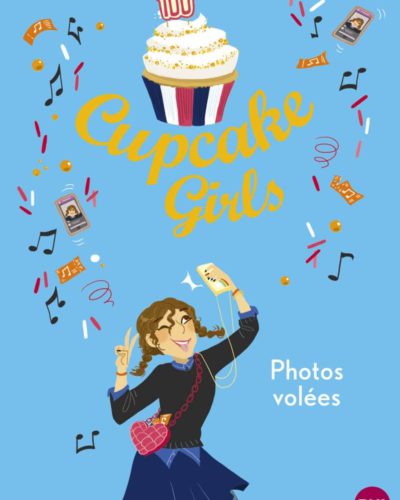 Cupcake Girls - Tome 30 : Photos volées