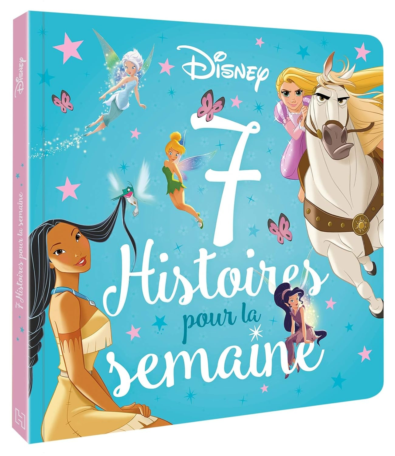 DISNEY PRINCESSES - 7 Histoires pour la semaine - Princesses et fées: Princesses et fées
