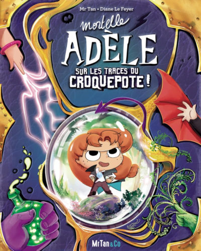 Mortelle Adèle sur les traces du Croquepote - Tome 5