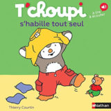 T'choupi s'habille tout seul 3 T'choupi s'habille tout seul