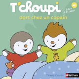 T'choupi dort chez un copain 5 T'choupi dort chez un copain