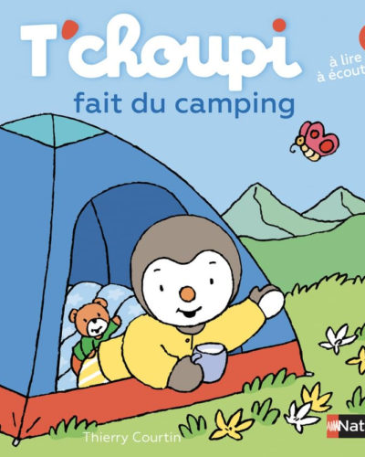 T'choupi fait du camping