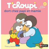 Livre T'choupi dort chez Papi et Mamie 3 Livre T'choupi dort chez Papi et Mamie
