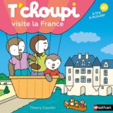 Livre T'choupi visite la France