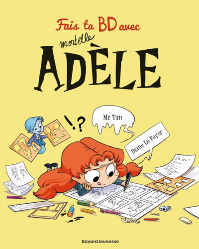 Créez ta BD avec Mortelle Adèle