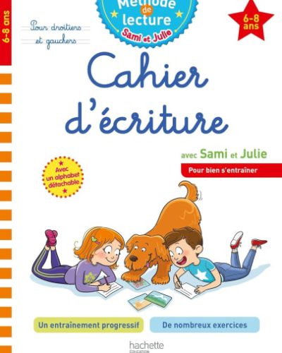 Sami et Julie Cahier d'écriture 6-8 ans