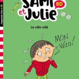 Sami et Julie BD Fin de CP-CE1 - Le vélo volé 2 Sami et Julie BD Fin de CP-CE1 - Le vélo volé
