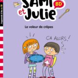 Sami et Julie BD Fin de CP-CE1 - Le voleur de crêpes