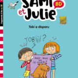 Sami et Julie BD Fin de CP-CE1 - Tobi a disparu