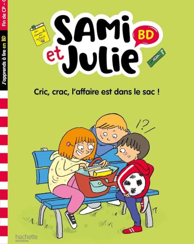Sami et Julie BD Fin de CP-CE1 - Cric, crac, L'affaire est dans le sac !