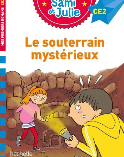 Sami et Julie Roman CE2 Le souterrain mystérieux