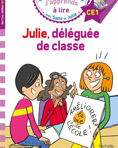 Sami et Julie CE1 Julie, déléguée de classe