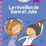 Sami et Julie CE1 Le réveillon de Sami et Julie