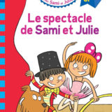 Sami et Julie CP Niveau 3 Le spectacle de Sami et Julie