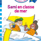 Sami et Julie CP Niveau 3 Sami et Julie en classe de mer