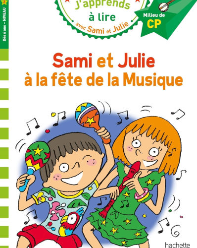 Sami et Julie CP niveau 2 La fête de la musique