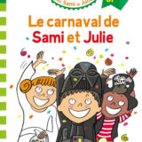 Sami et Julie CP Niveau 2 Le carnaval de Sami et Julie