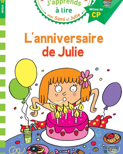 Sami et Julie CP Niveau 2 L'anniversaire de Julie