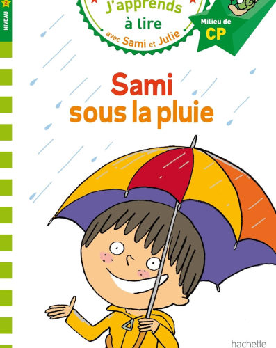 Sami et Julie CP Niveau 2 Sami sous la pluie