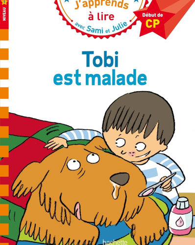 Sami et Julie CP Niveau 1 Tobi est malade