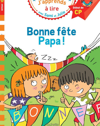 Sami et Julie CP Niveau 1 Bonne fête Papa