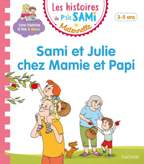 Les histoires de P'tit Sami Maternelle: Sami et Julie chez Mamie et Papi.jpg Les histoires de P'tit Sami Maternelle: Sami et Julie chez Mamie et Papi