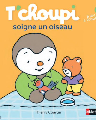 Livre T'choupi soigne un oiseau