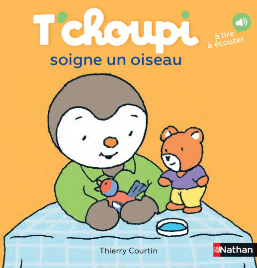 Livre T'choupi soigne un oiseau Livre T'choupi soigne un oiseau