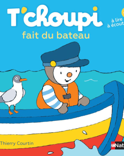 Livre T'choupi fait du bateau