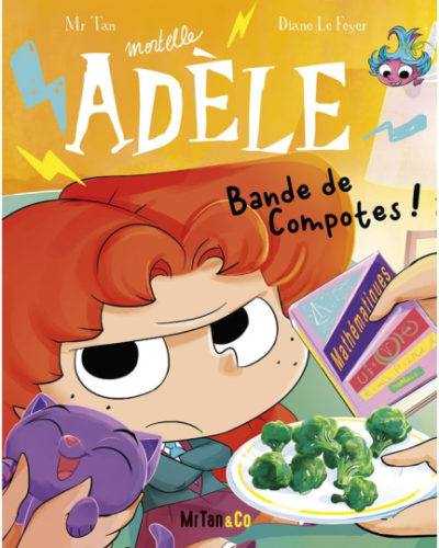 BD Mortelle Adèle - Tome 22 - Bande de Compotes !